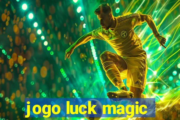 jogo luck magic